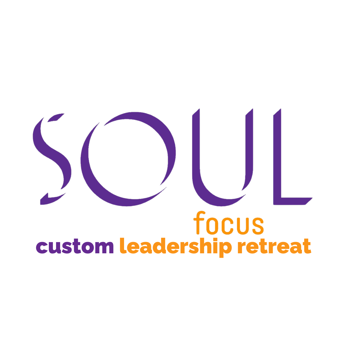 Soul Focus Custom Leadership Retreat