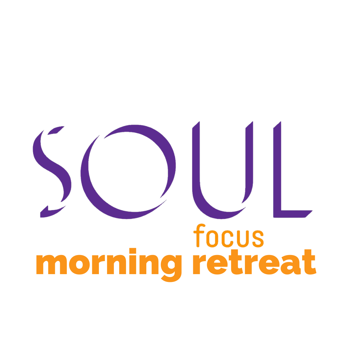 Soul Focus Morning Retreats